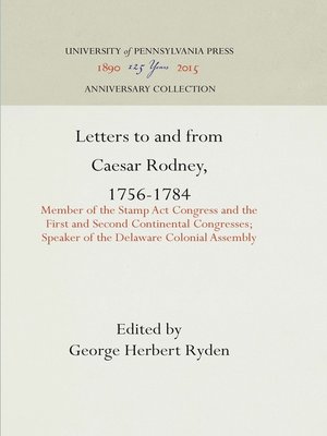 cover image of Letters to and from Caesar Rodney, 1756-1784